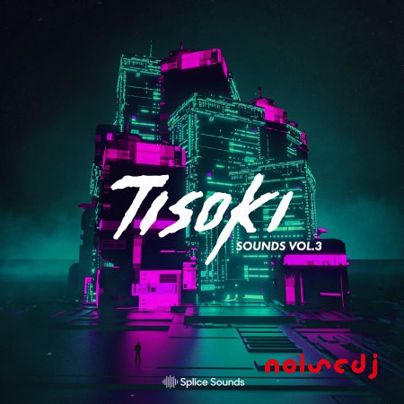 Tearout Dubstep风格大师级综合音色采样包”Tisoki Sounds Vol.3″|Splice Sounds厂牌携手知名制作人Tisoki联合出品