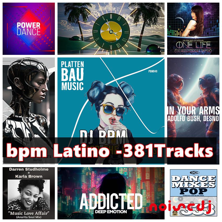 全球同步更新音乐[10.07] noisedj#bpm Latino