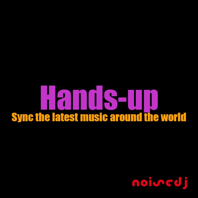 [Noisedj]#12.12精选Hands-up