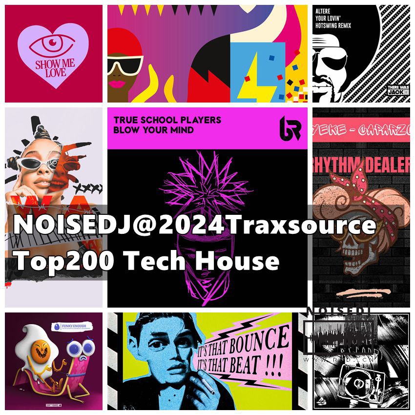 NOISEDJ@2024Traxsource Top200 Tech House