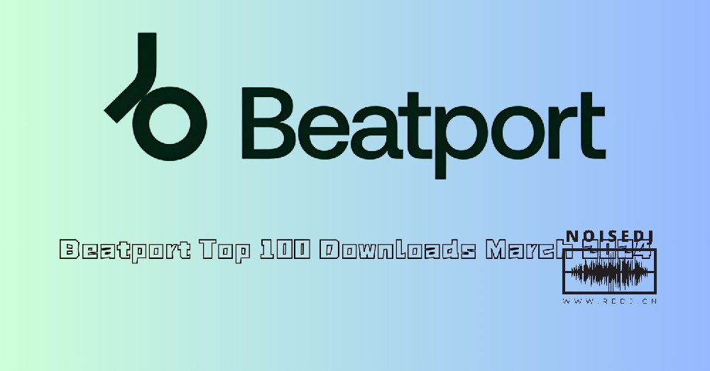 Beatport Top 100 Downloads March 2024